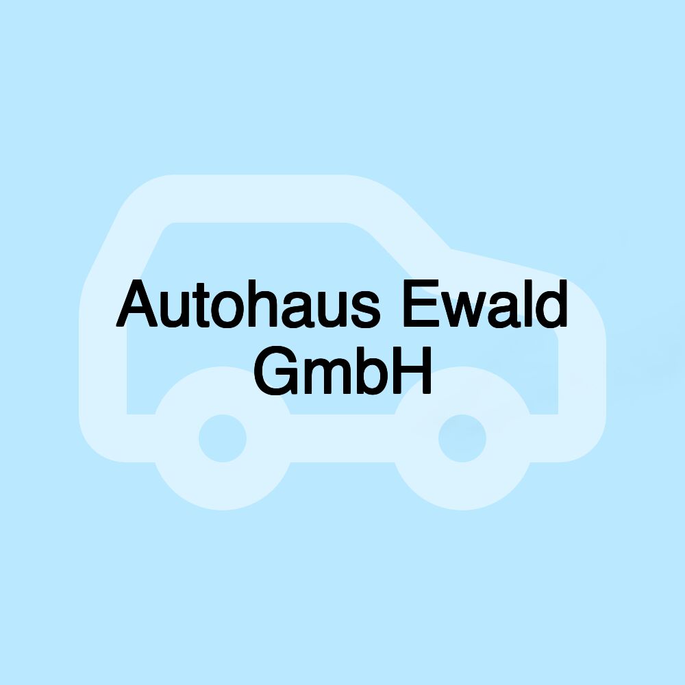 Autohaus Ewald GmbH