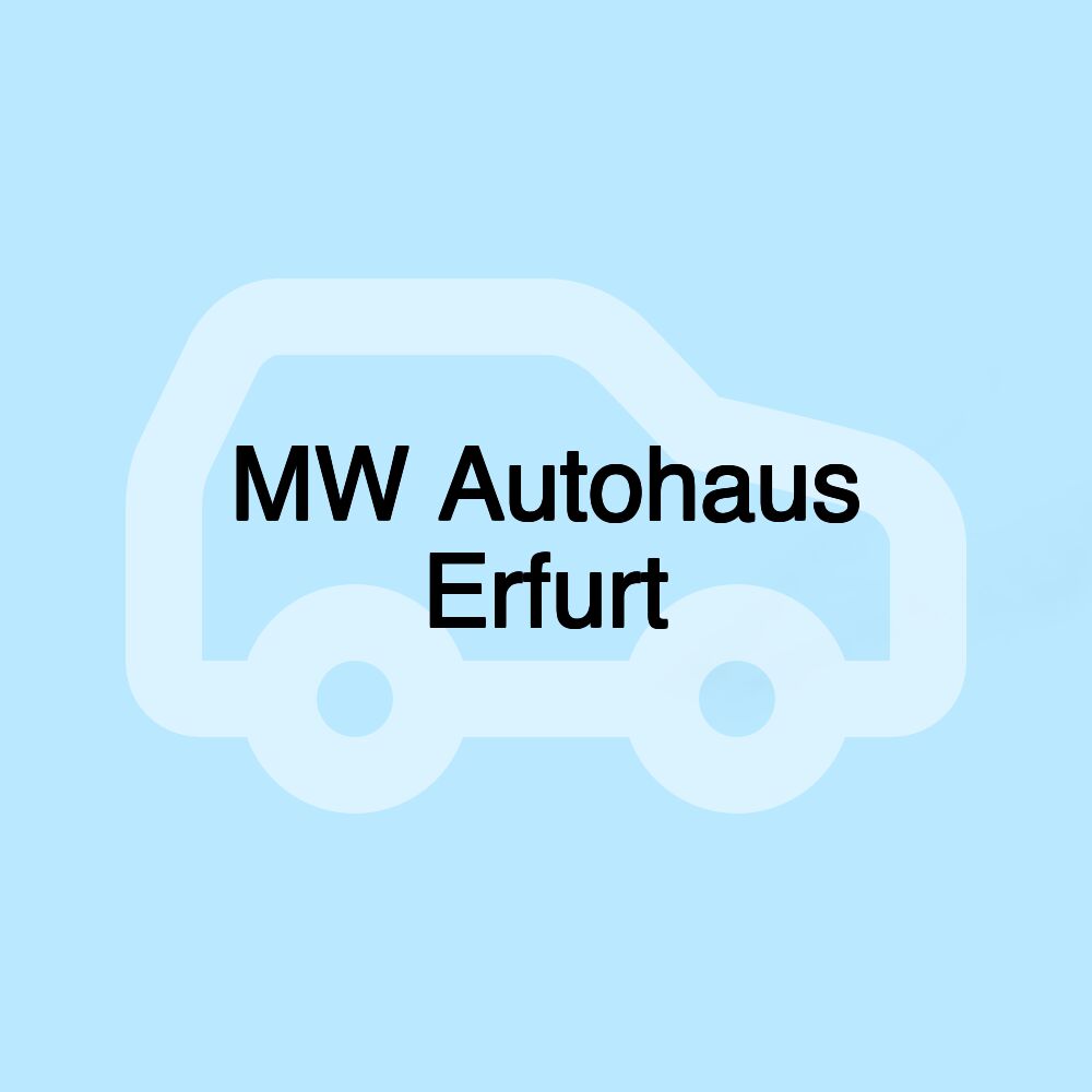 MW Autohaus Erfurt