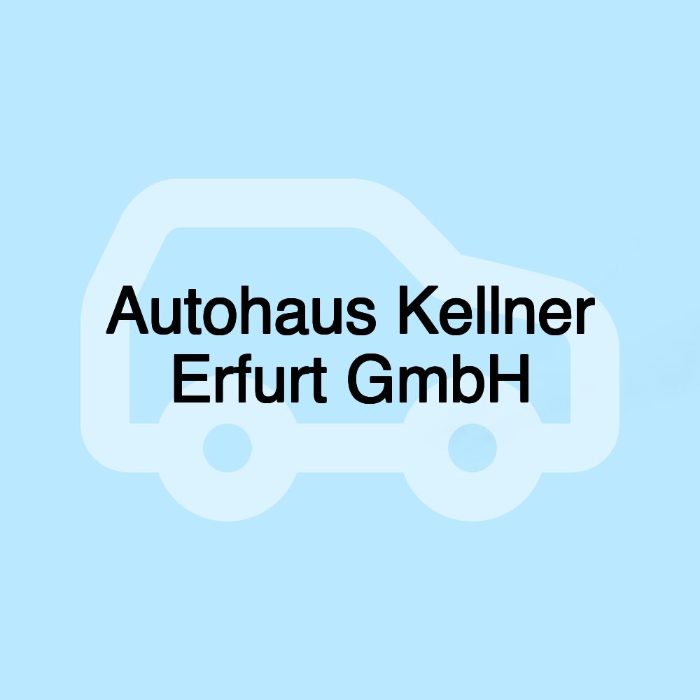 Autohaus Kellner Erfurt GmbH