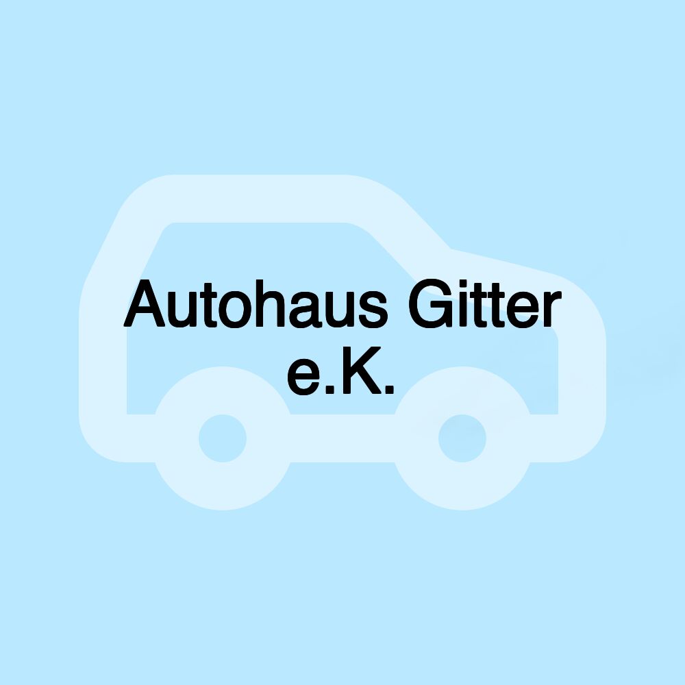 Autohaus Gitter e.K.