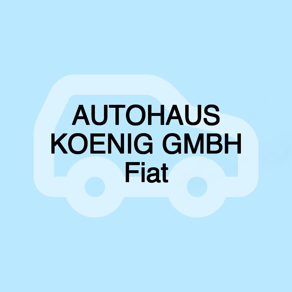 AUTOHAUS KOENIG GMBH Fiat