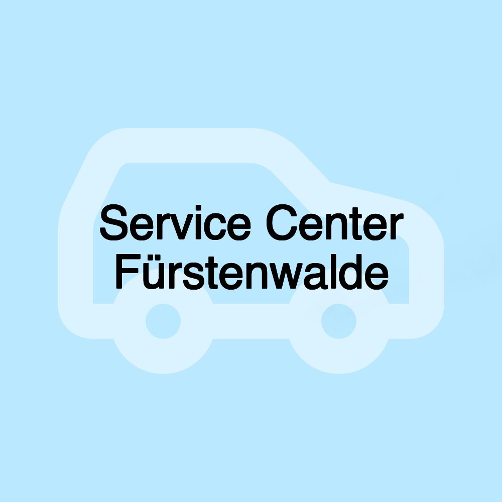 Service Center Fürstenwalde