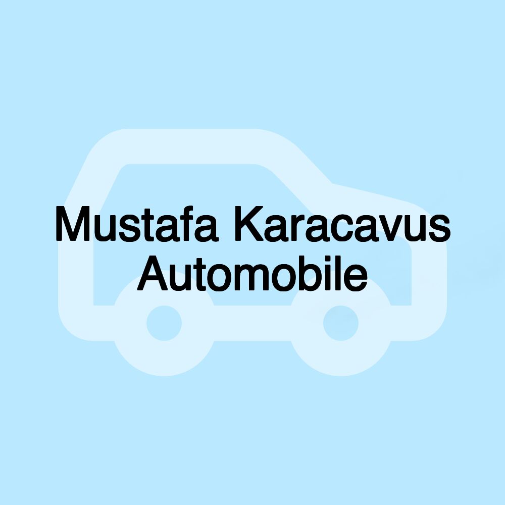 Mustafa Karacavus Automobile