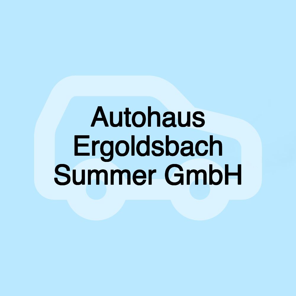 Autohaus Ergoldsbach Summer GmbH