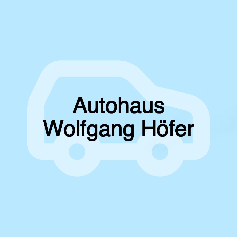 Autohaus Wolfgang Höfer