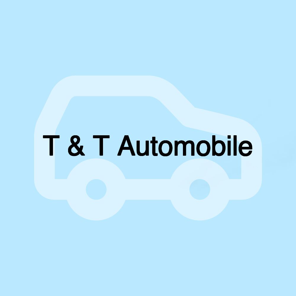 T & T Automobile