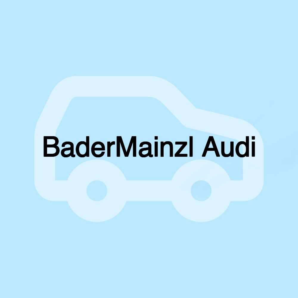 BaderMainzl Audi