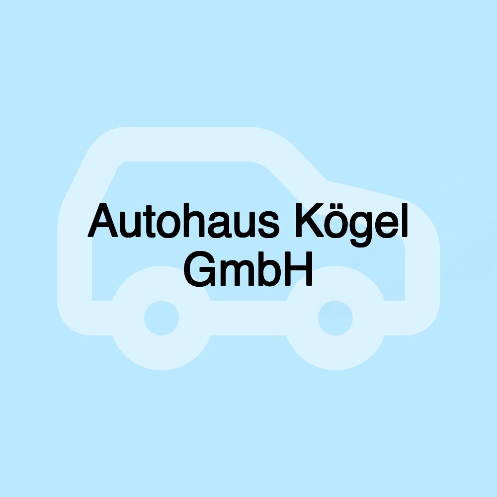 Autohaus Kögel GmbH