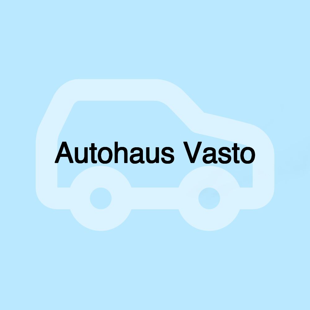 Autohaus Vasto