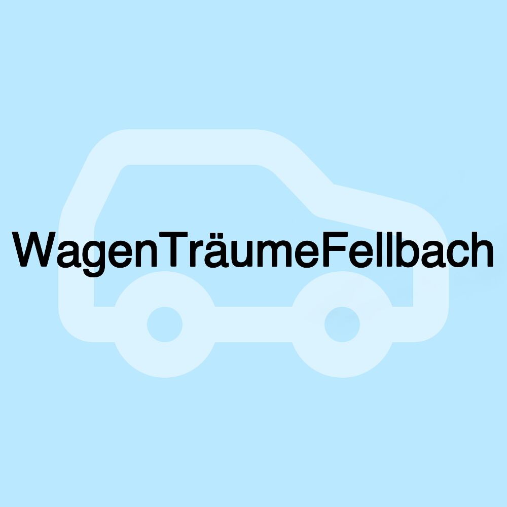 WagenTräumeFellbach