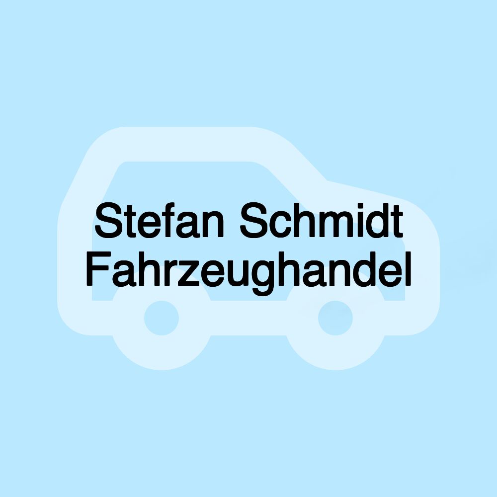 Stefan Schmidt Fahrzeughandel