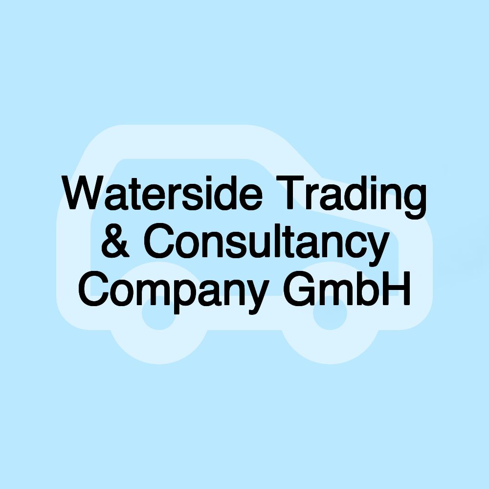 Waterside Trading & Consultancy Company GmbH