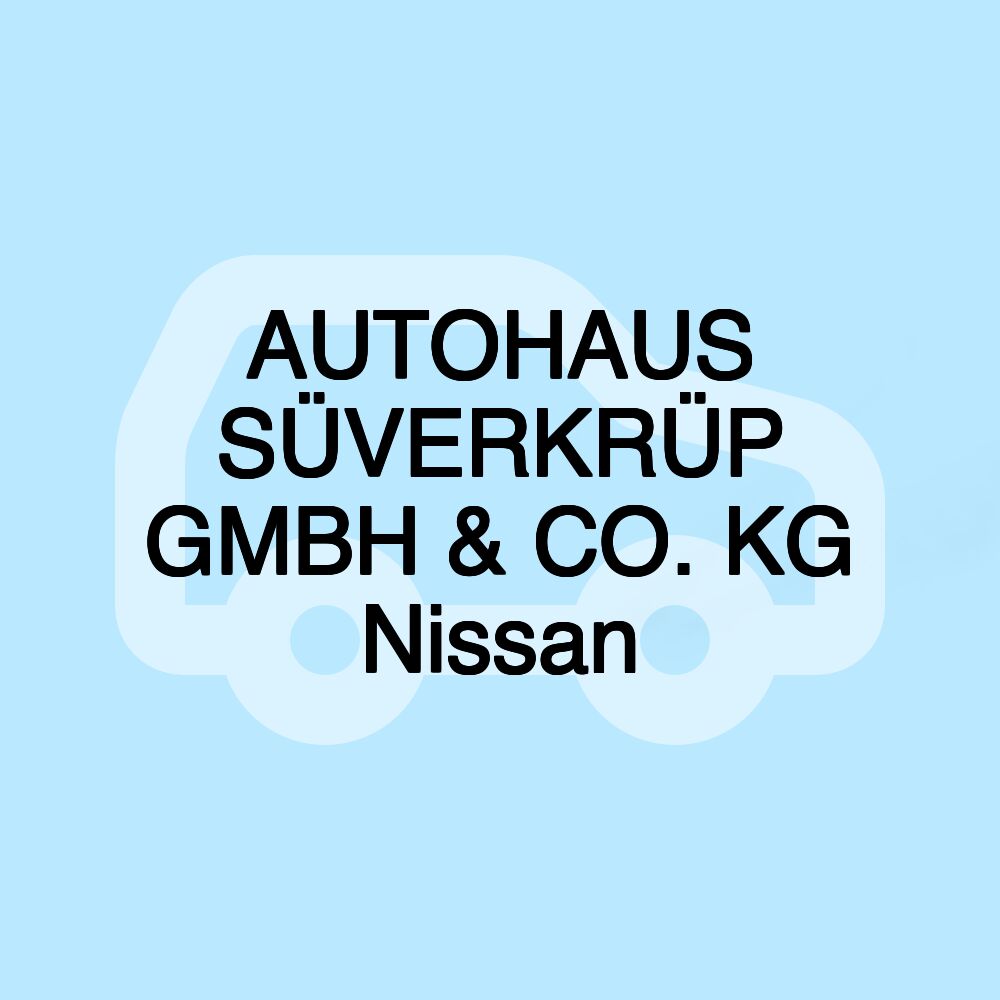 AUTOHAUS SÜVERKRÜP GMBH & CO. KG Nissan