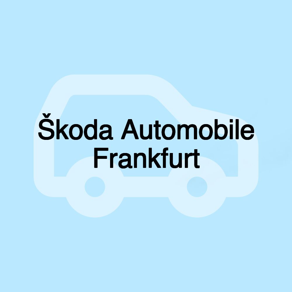 Škoda Automobile Frankfurt