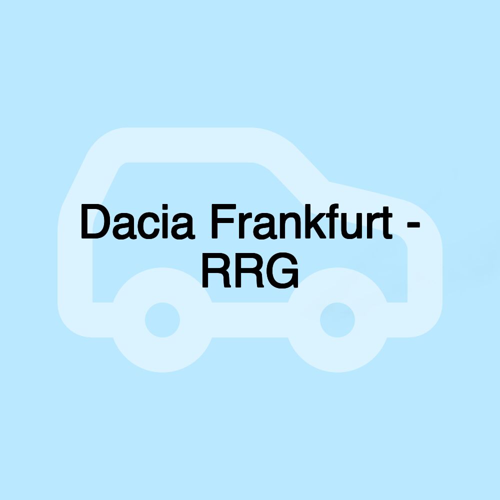 Dacia Frankfurt - RRG