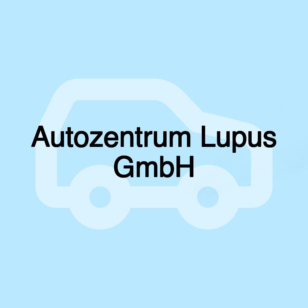 Autozentrum Lupus GmbH