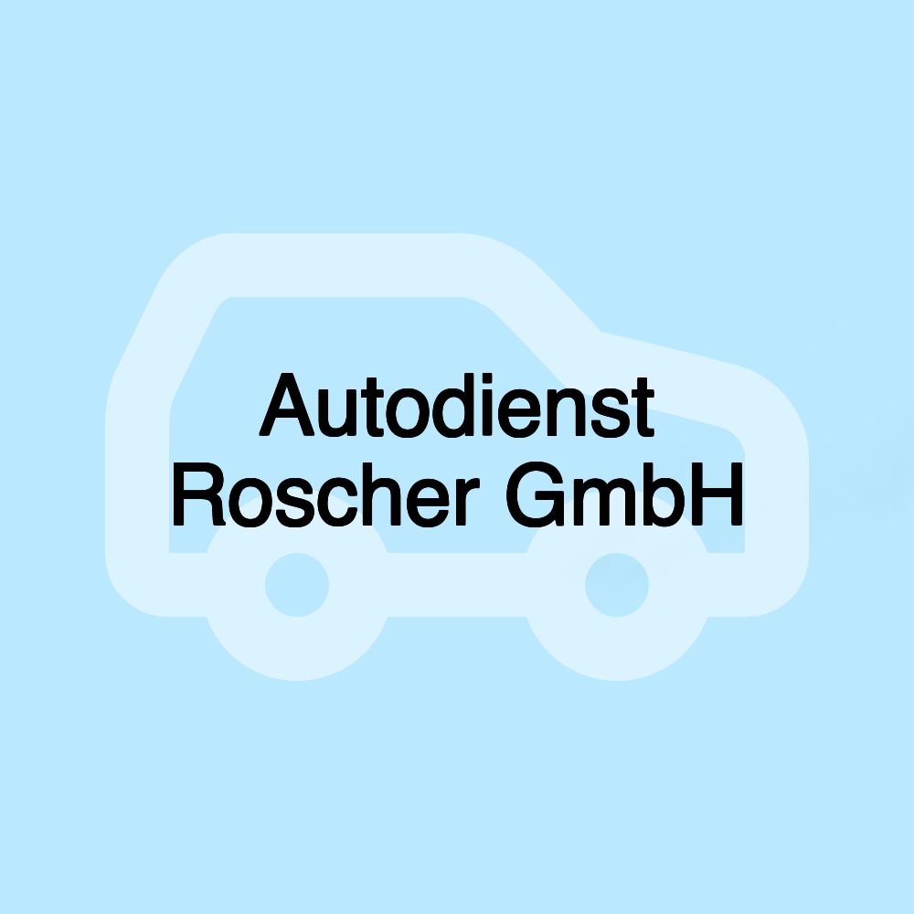 Autodienst Roscher GmbH