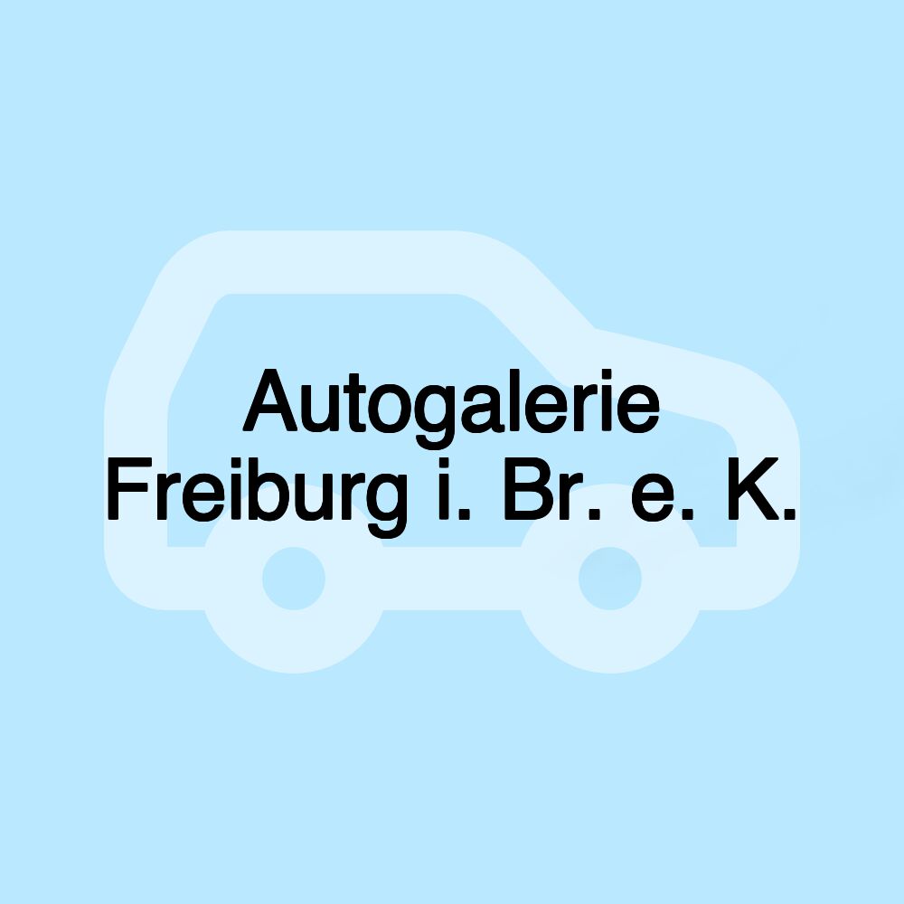 Autogalerie Freiburg i. Br. e. K.