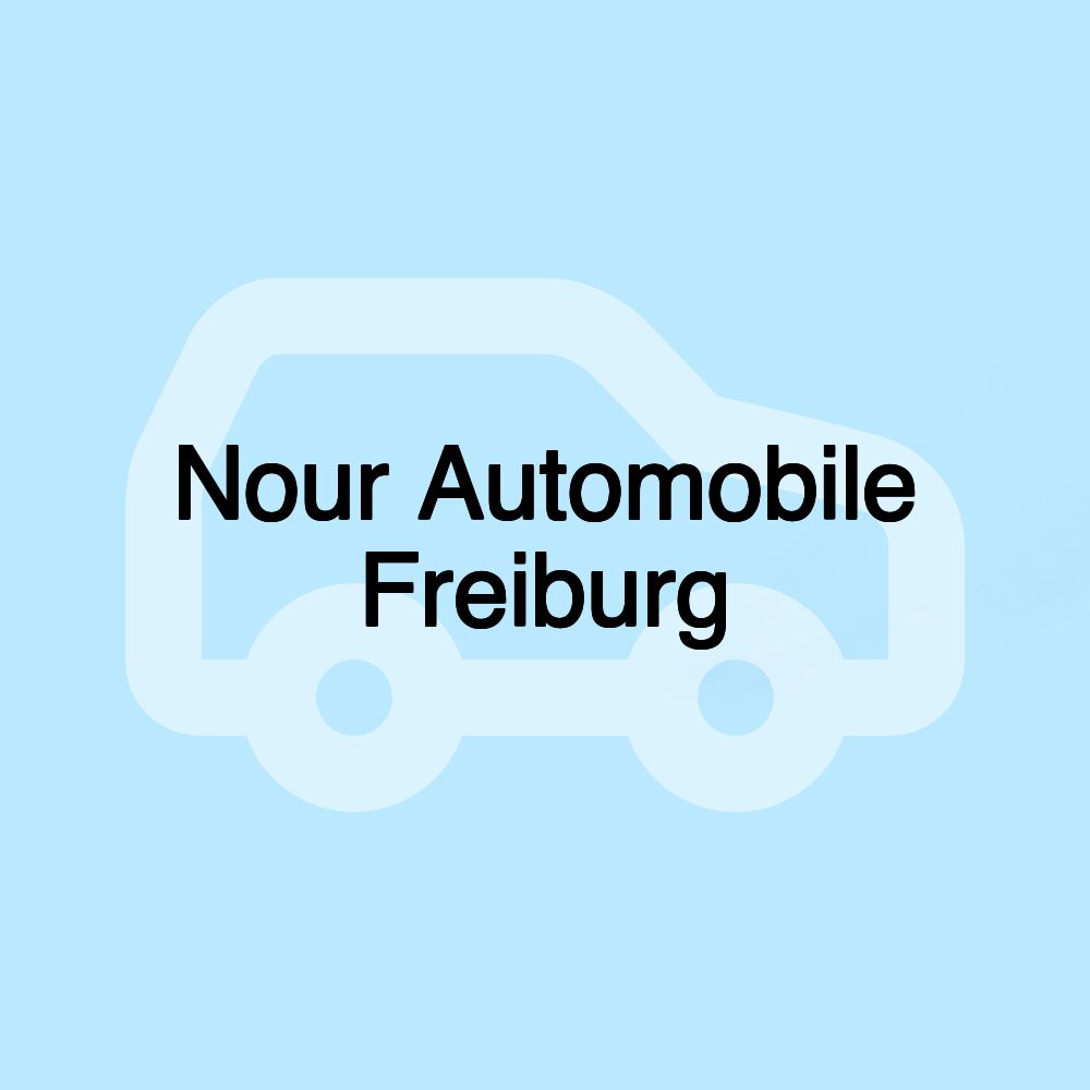 Nour Automobile Freiburg