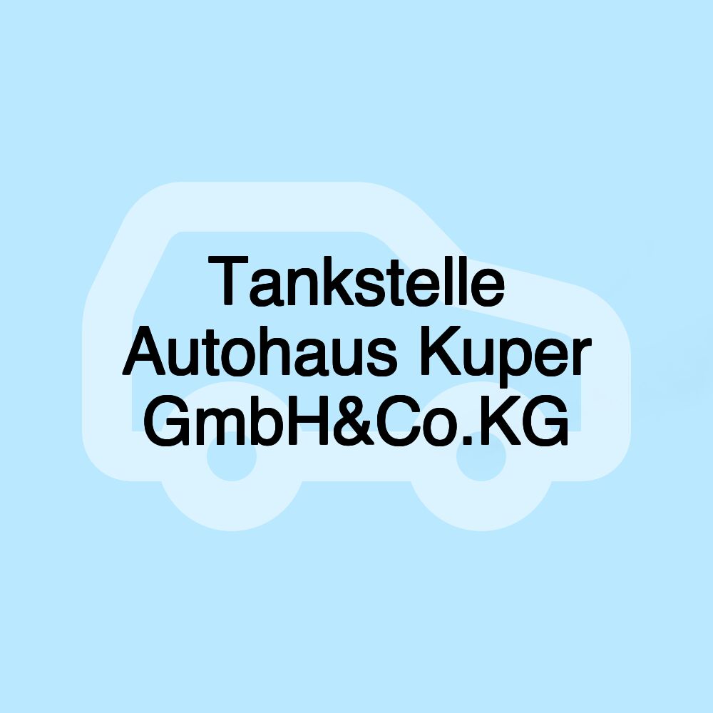 Tankstelle Autohaus Kuper GmbH&Co.KG