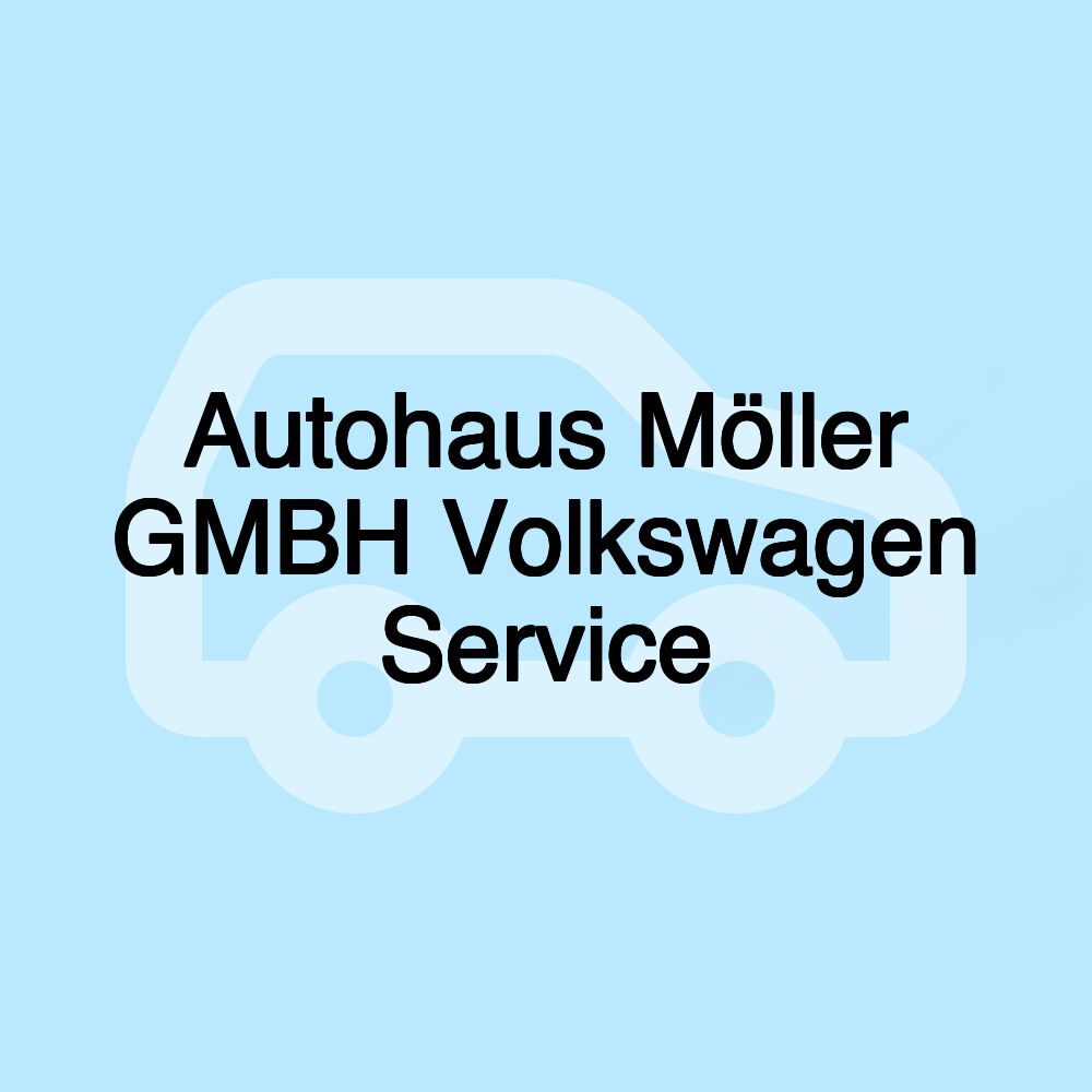 Autohaus Möller GMBH Volkswagen Service