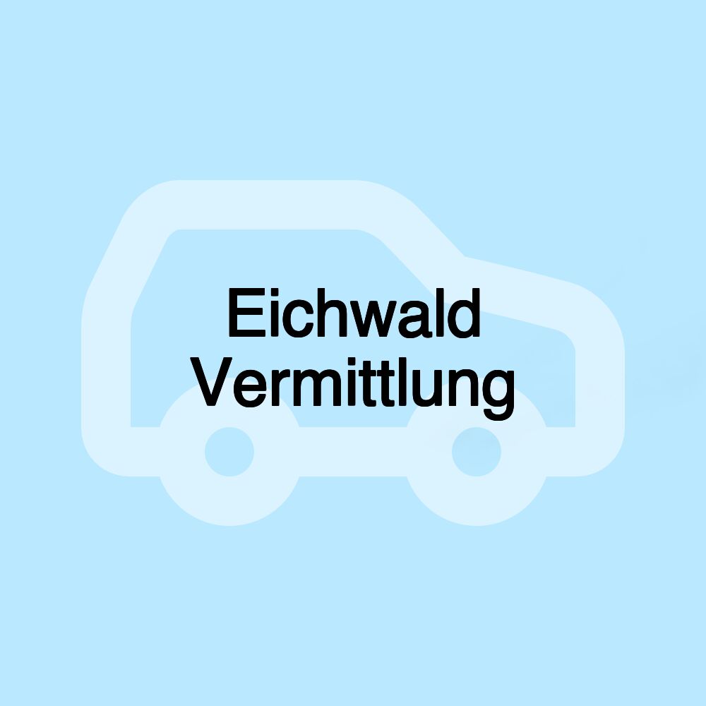 Eichwald Vermittlung