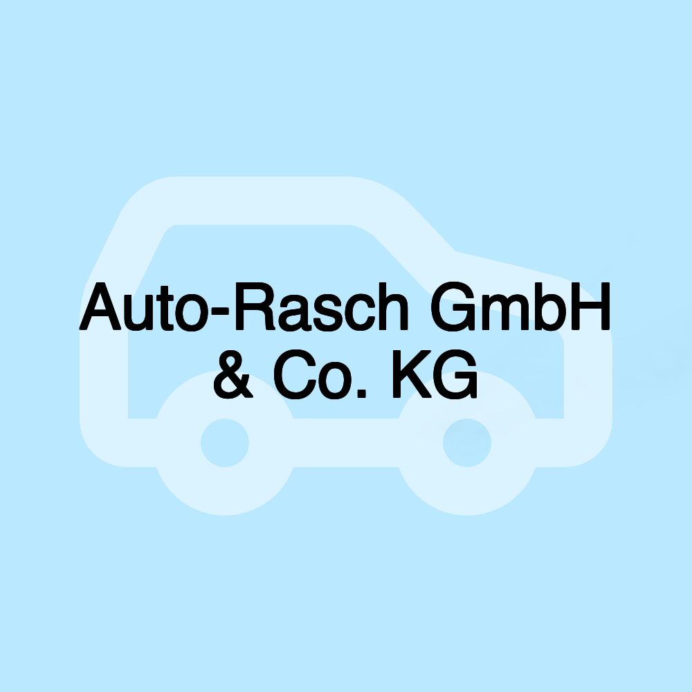 Auto-Rasch GmbH & Co. KG