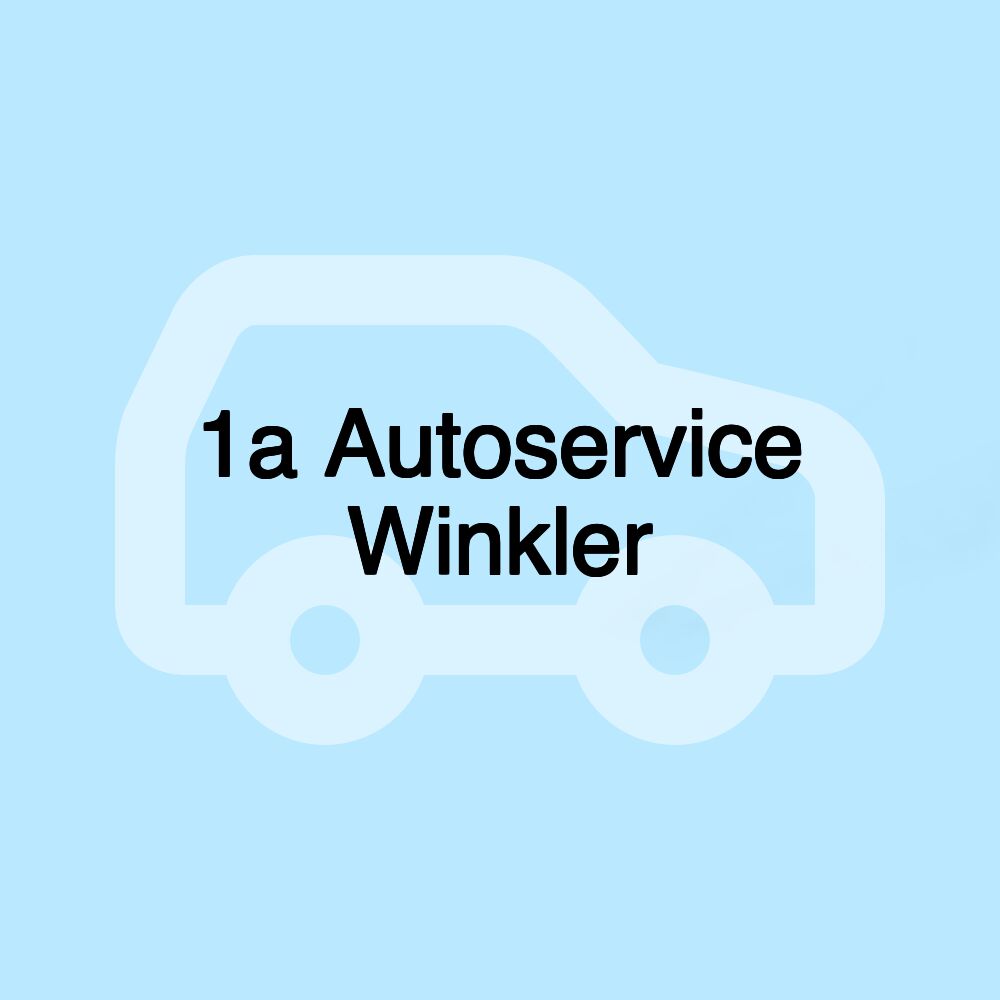 1a Autoservice Winkler