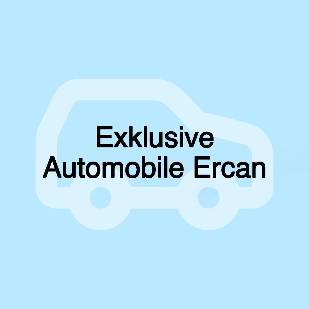 Exklusive Automobile Ercan