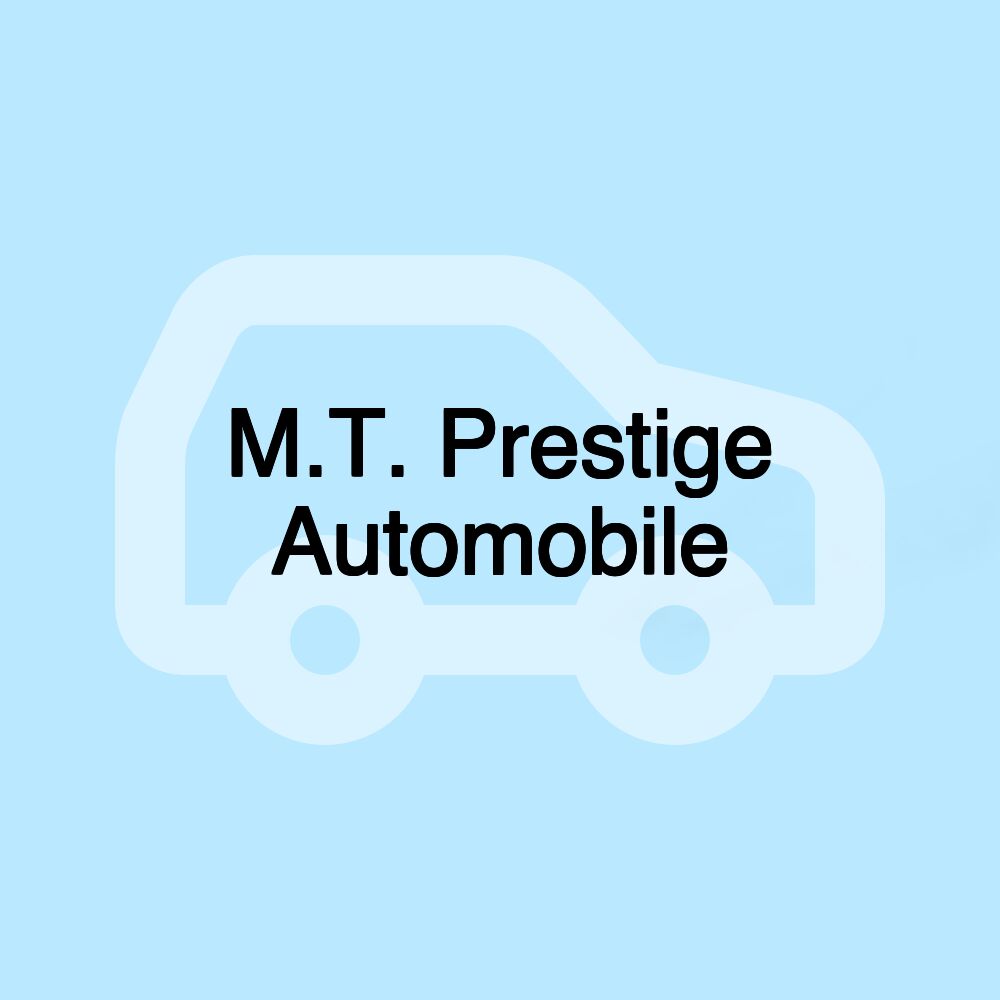 M.T. Prestige Automobile