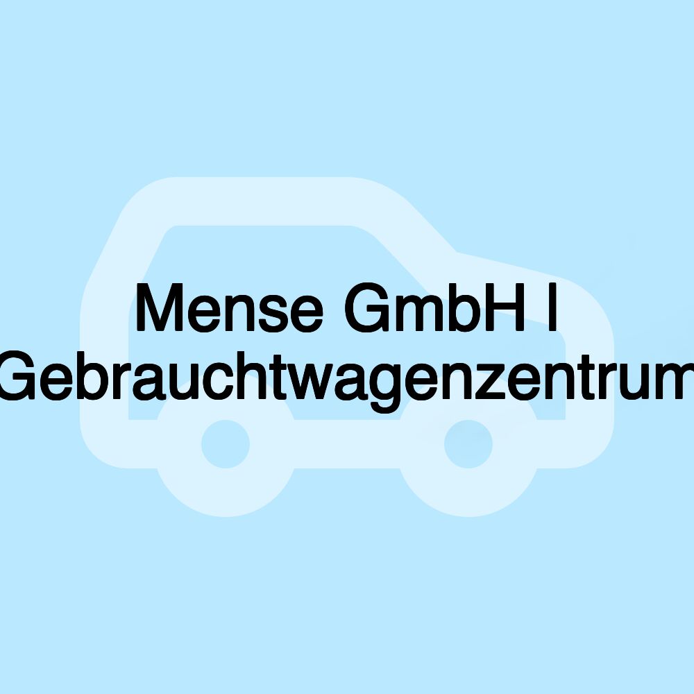 Mense GmbH | Gebrauchtwagenzentrum