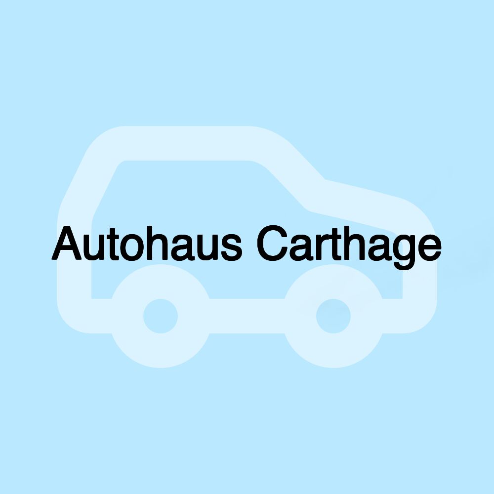 Autohaus Carthage