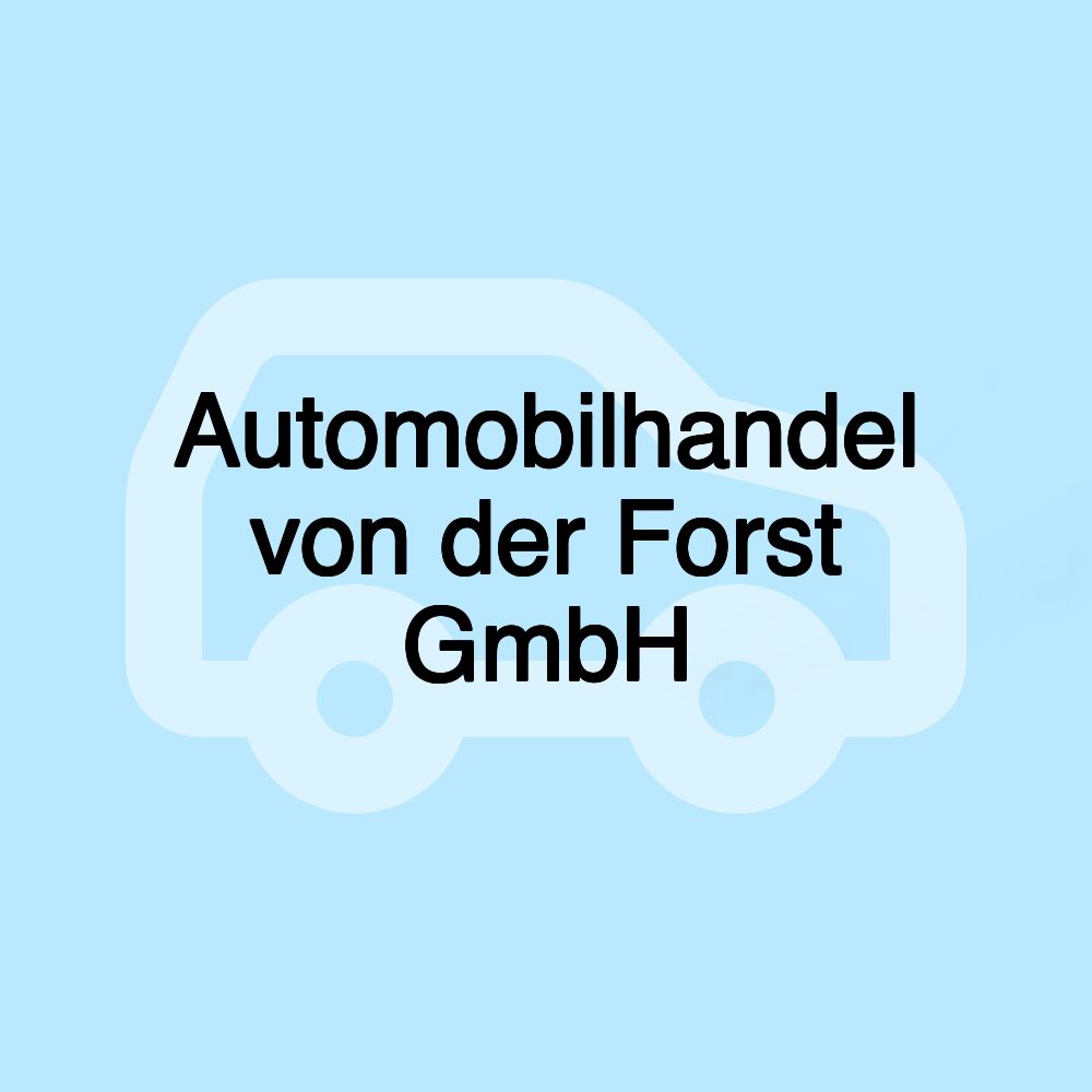 Automobilhandel von der Forst GmbH