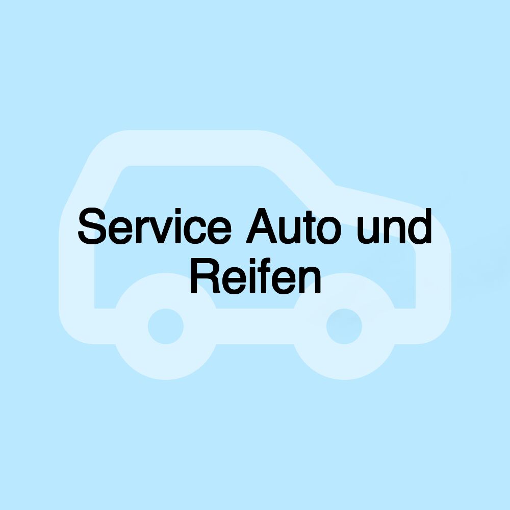 Service Auto und Reifen