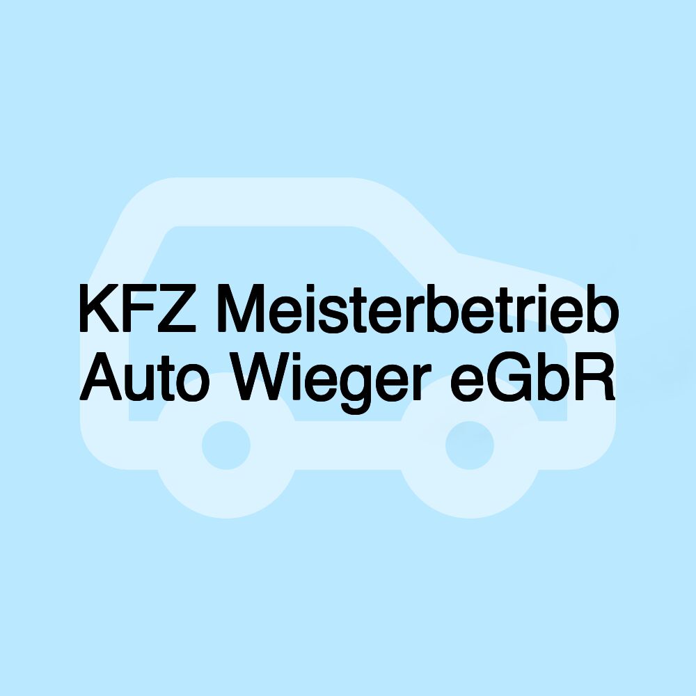 KFZ Meisterbetrieb Auto Wieger eGbR