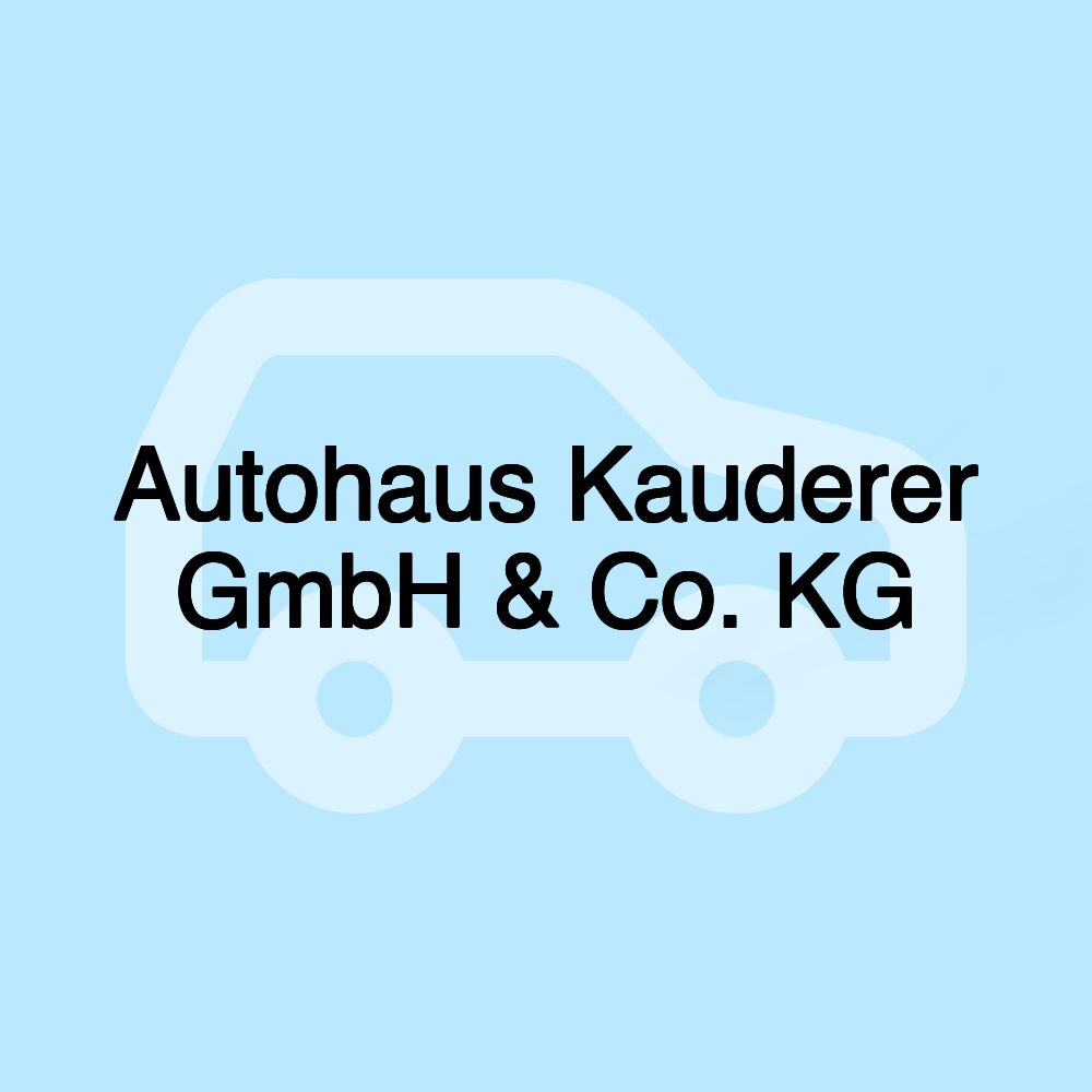 Autohaus Kauderer GmbH & Co. KG