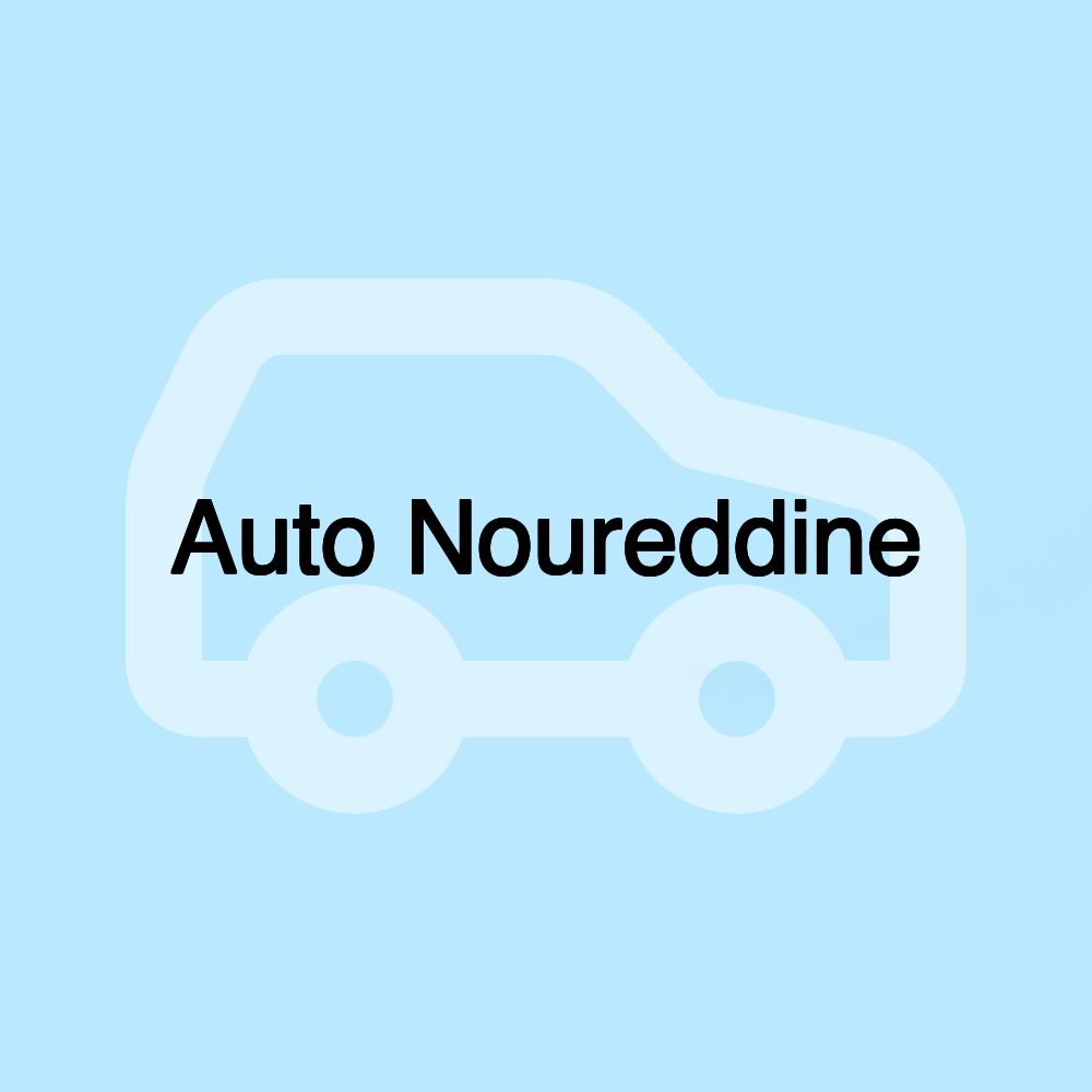 Auto Noureddine