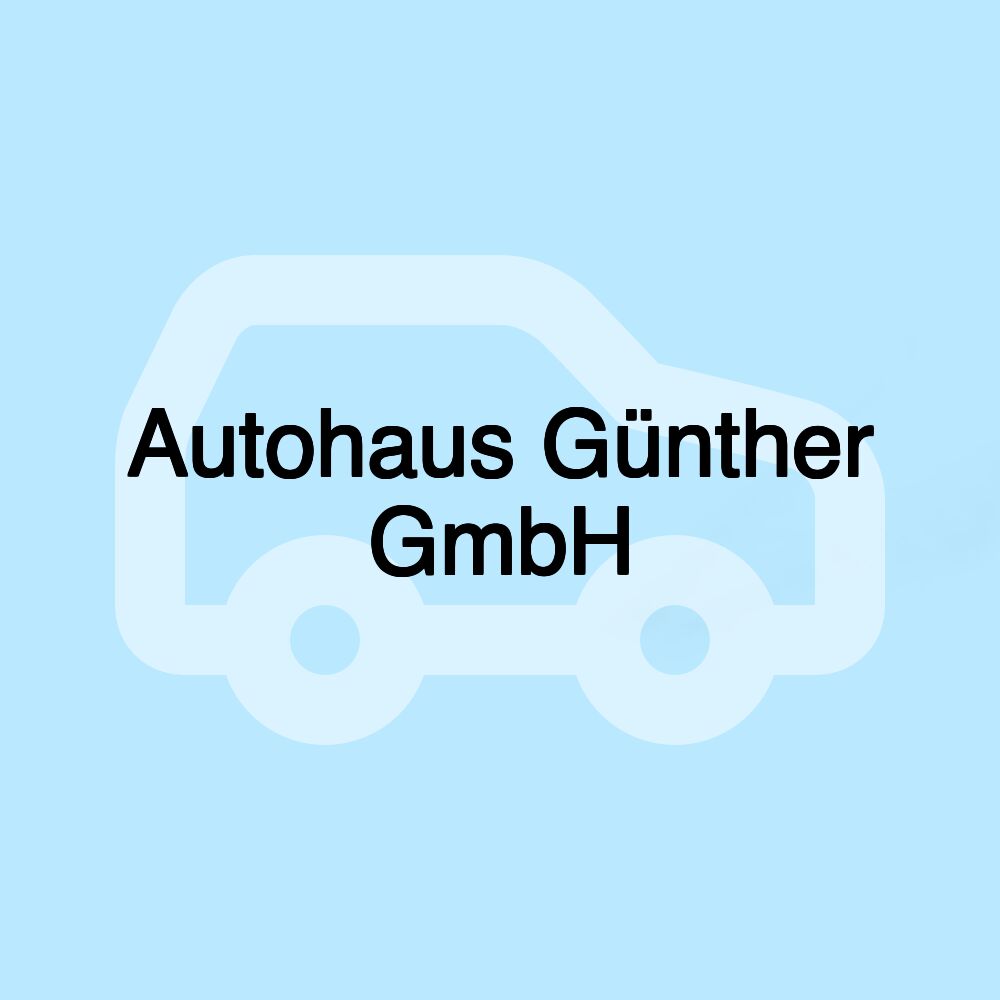 Autohaus Günther GmbH