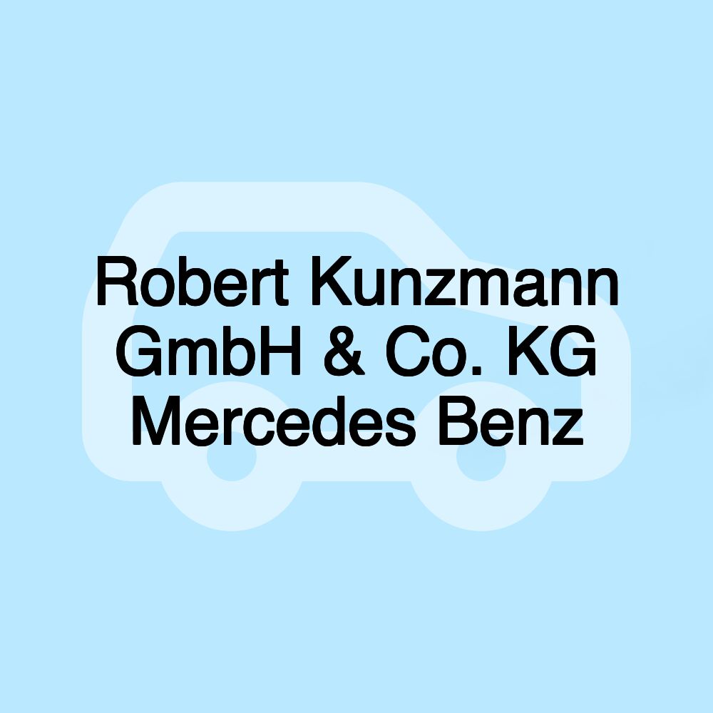 Robert Kunzmann GmbH & Co. KG Mercedes Benz