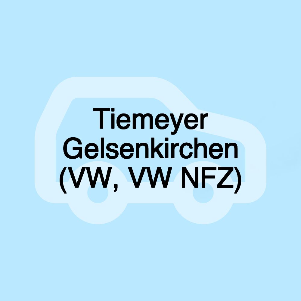 Tiemeyer Gelsenkirchen (VW, VW NFZ)