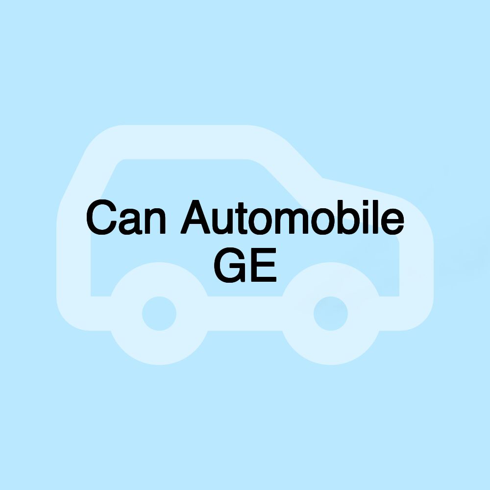 Can Automobile GE