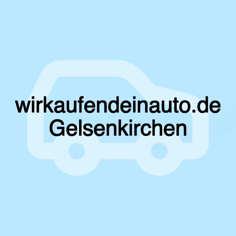 wirkaufendeinauto.de Gelsenkirchen