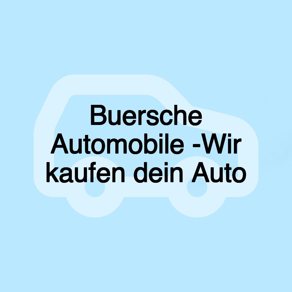 Buersche Automobile -Wir kaufen dein Auto