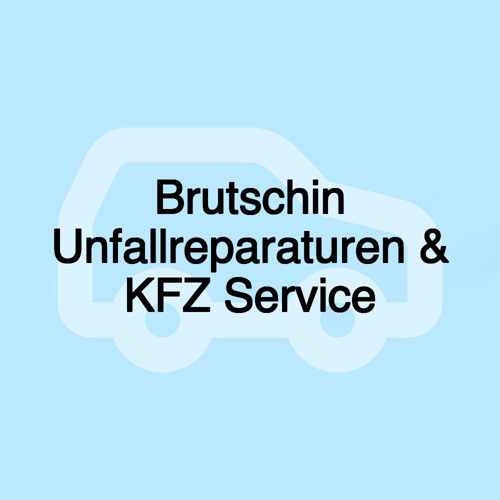 Brutschin Unfallreparaturen & KFZ Service