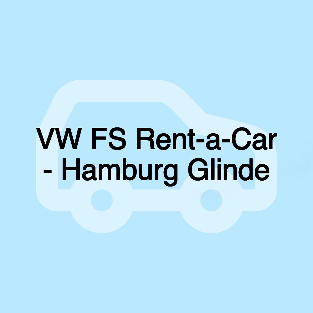 VW FS Rent-a-Car - Hamburg Glinde