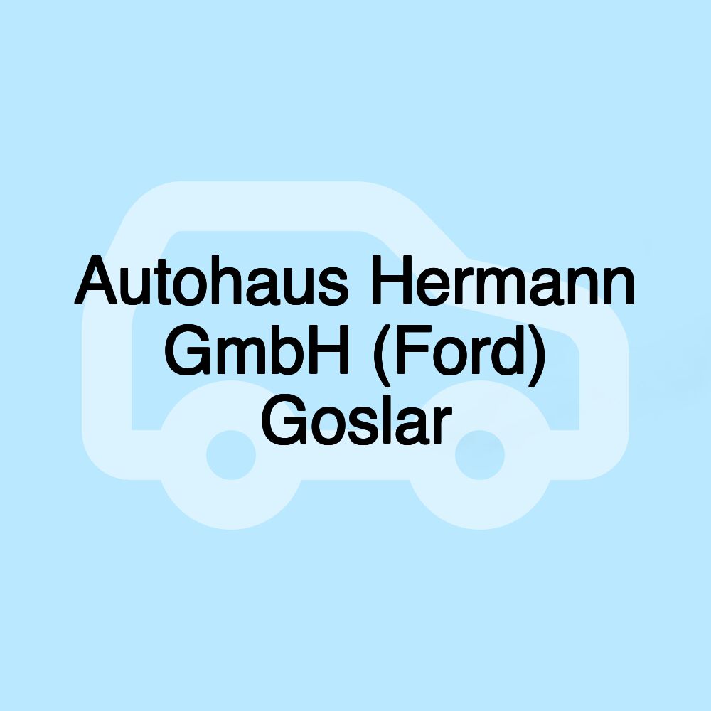 Autohaus Hermann GmbH (Ford) Goslar