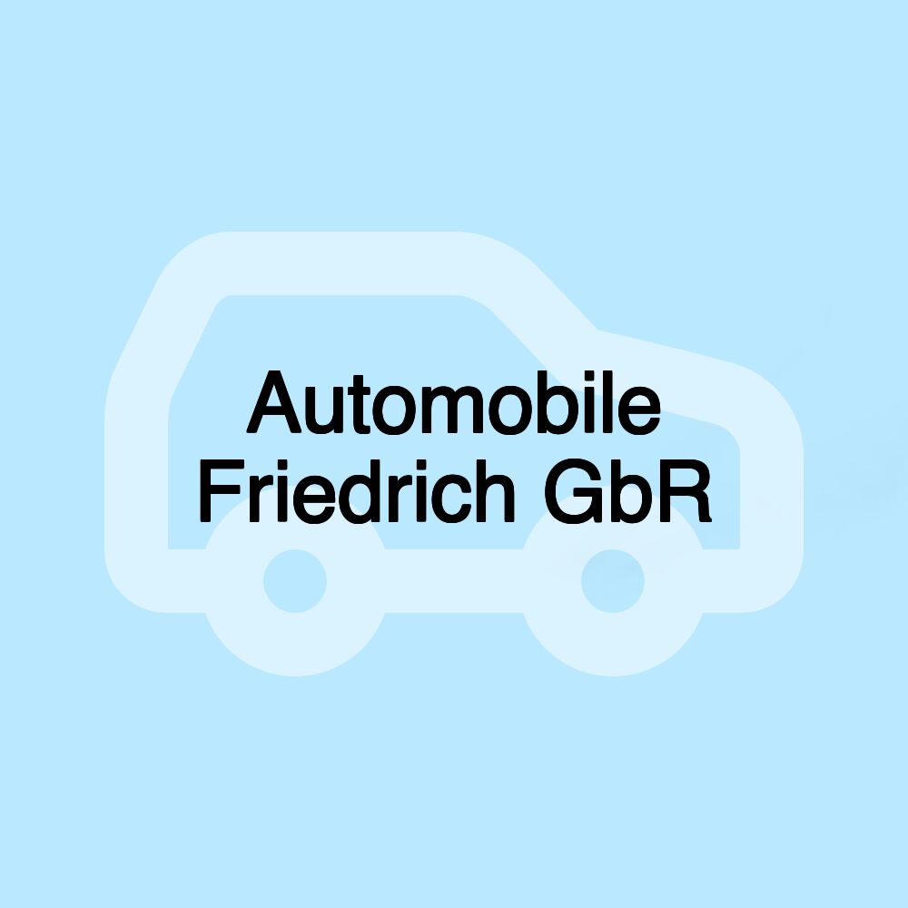 Automobile Friedrich GbR