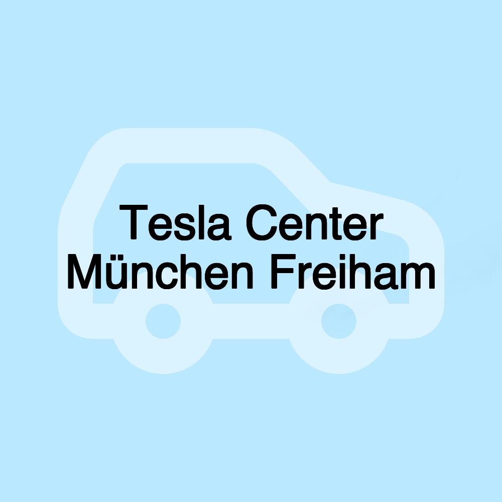 Tesla Center München Freiham