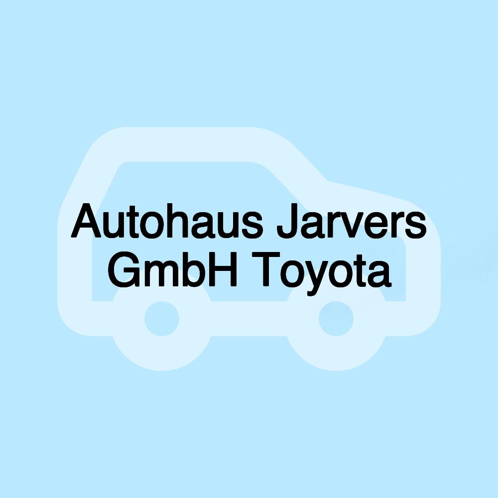 Autohaus Jarvers GmbH Toyota