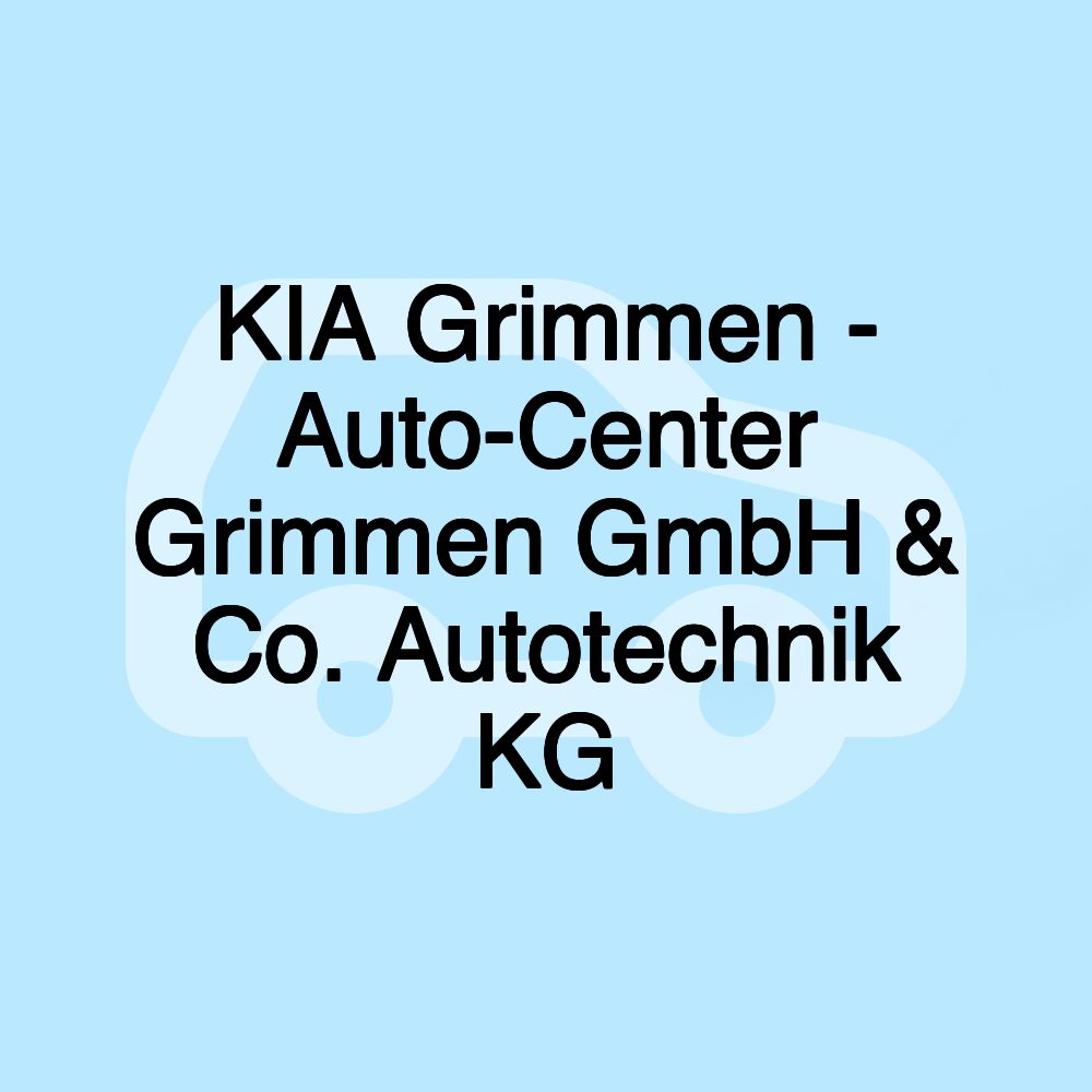 KIA Grimmen - Auto-Center Grimmen GmbH & Co. Autotechnik KG